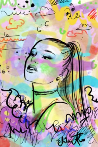 Notizheft/ Notizbuch Ariana Grande: 15,2x22,8 cm/ 150 Blatt/ liniert/ Journal/ Tagebuch/ Notizen/ Ideenbuch