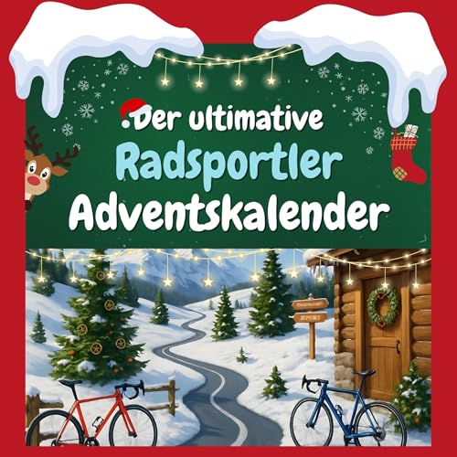 Der ultimative Radsportler-Adventskalender: 24 Tage Spaß. Das ideale Geschenk
