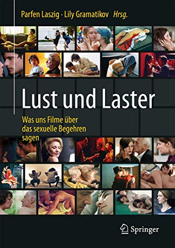 Lust und Laster: Was uns Filme über das sexuelle Begehren sagen