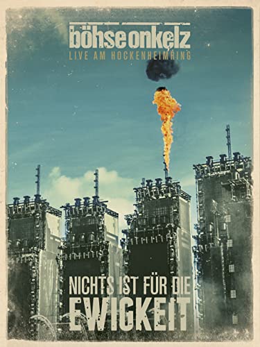 Böhse Onkelz: Nichts ist für die Ewigkeit - Live am Hockenheimring 2014