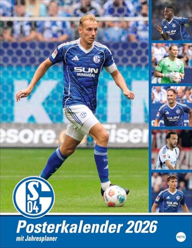 Schalke 04 Posterkalender 2026: Spektakuläre Spielerfotos der Stars des FC Schalke 04 in einem großen Fußballkalender. Ein Blickfang für alle Fans! Format 34 x 44 cm (Bundesliga Kalender Heye)