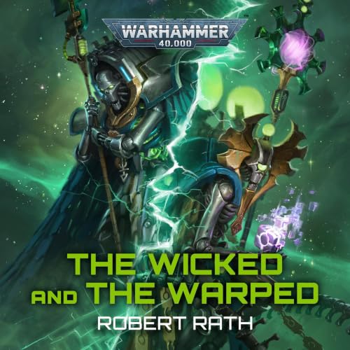 The Wicked and the Warped: Warhammer 40,000