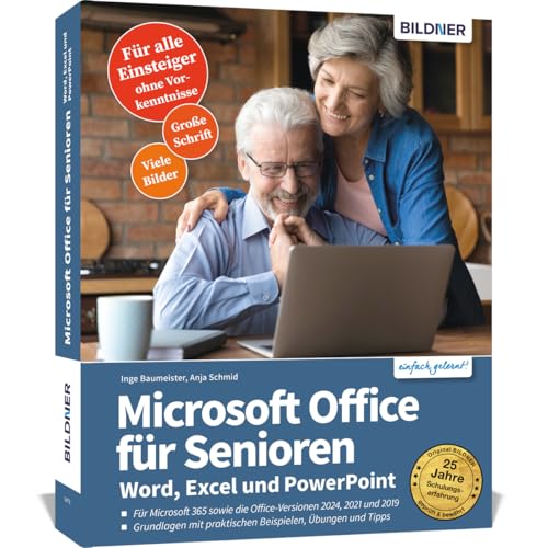 Microsoft Office für Senioren - Word, Excel und PowerPoint: Für die Versionen Microsoft 365 sowie Office 2024, 2021 und 2019