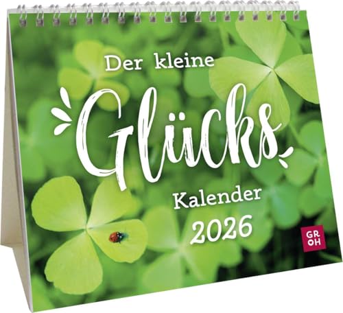 Mini-Kalender 2026: Der kleine Glückskalender: Mini-Monatskalender. Kleiner Tischkalender zum Aufstellen mit Monatskalendarium. Geschenk für Herzensmenschen