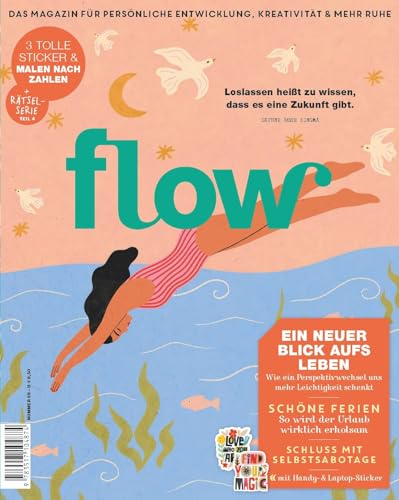 Flow Nummer 98 (4/2026): Das Magazin für persönliche Entwicklung, Kreativität & mehr Ruhe