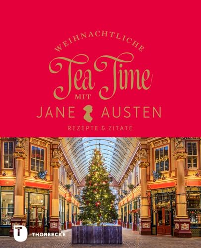 Weihnachtliche Tea Time mit Jane Austen: Rezepte & Zitate