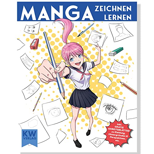 Manga zeichnen lernen: für Anfänger & Fortgeschrittene | Anime & Manga Malbuch mit Anleitung + Tipps – step by step zum ersten eigenen Manga Buch