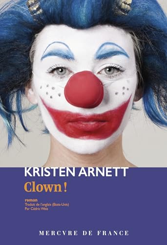 Clown ! (French Edition)