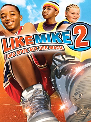 Like Mike 2 - Das Spiel mit der Magie