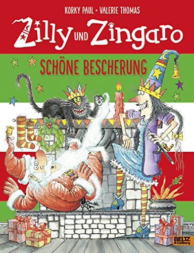 Zilly und Zingaro. Schöne Bescherung: Ein zauberhaftes Zilly und Zingaro-Bilderbuch