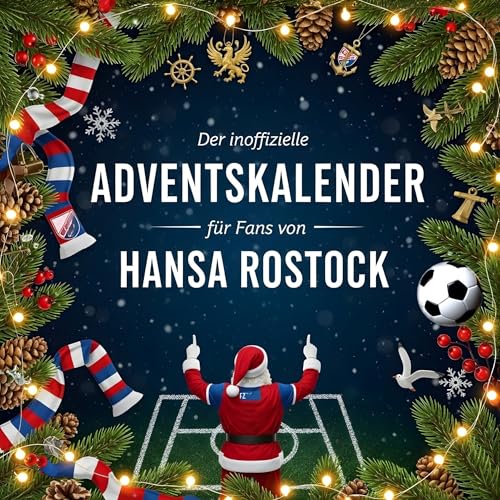 Der inoffizielle Adventskalender für Fans von Hansa Rostock