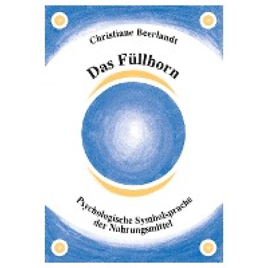 Beerlandt, Christiane: Das Füllhorn