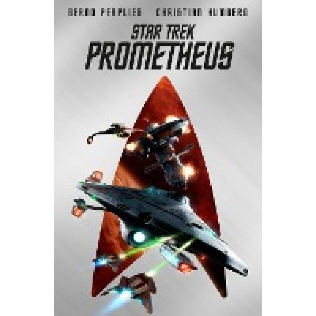 Perplies, Bernd: Star Trek - Prometheus (Collector's Edition - mit Lesebändchen und Miniprint)
