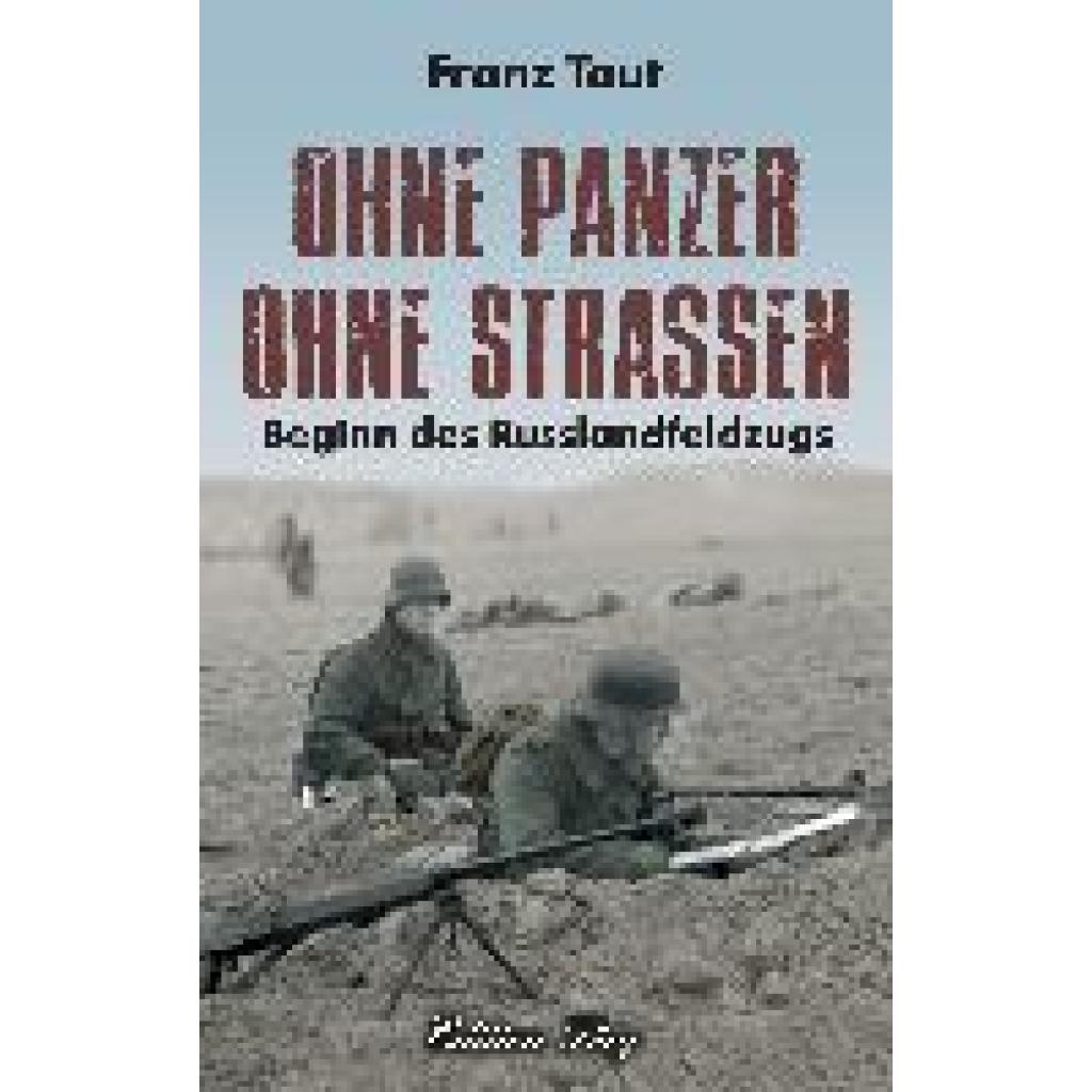 Taut, Franz: Ohne Panzer Ohne Straßen