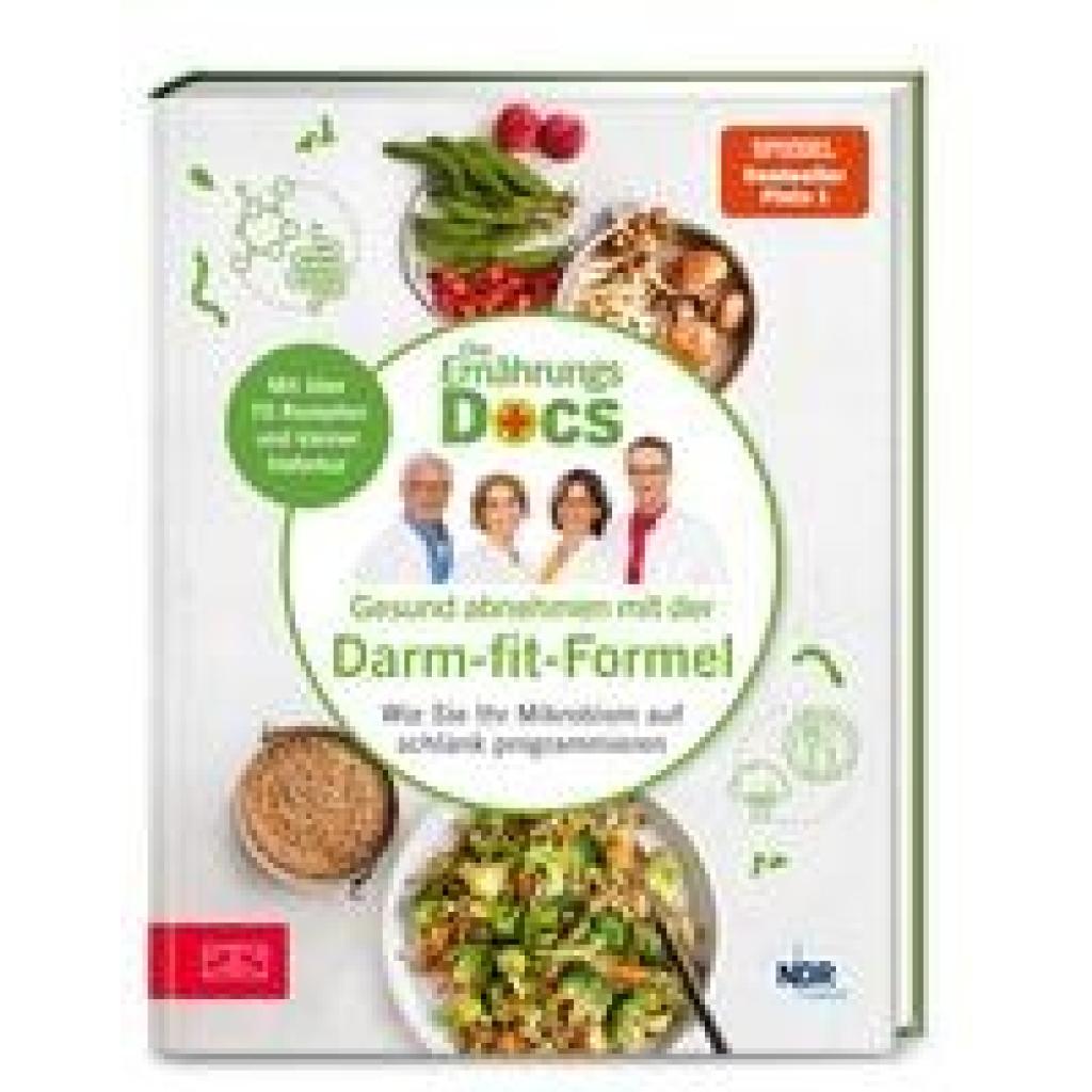 Riedl, Matthias: Die Ernährungs-Docs - Gesund abnehmen mit der Darm-fit-Formel