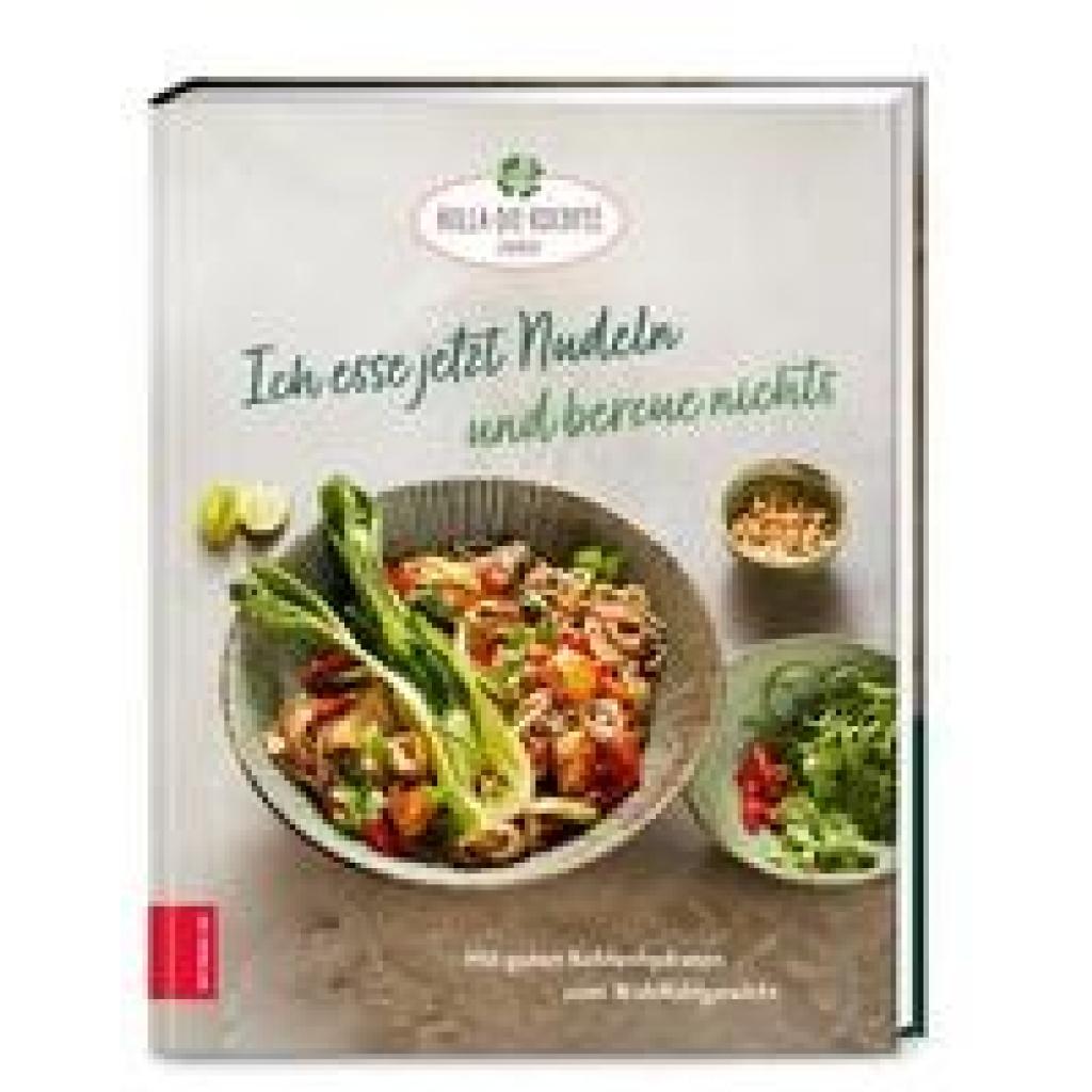 Hola-Schneider, Petra: Ich esse jetzt Nudeln und bereue nichts