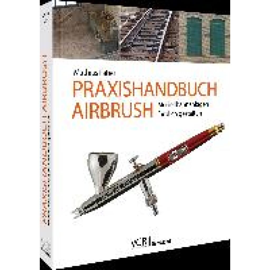 Faber, Mathias: Praxishandbuch Airbrush