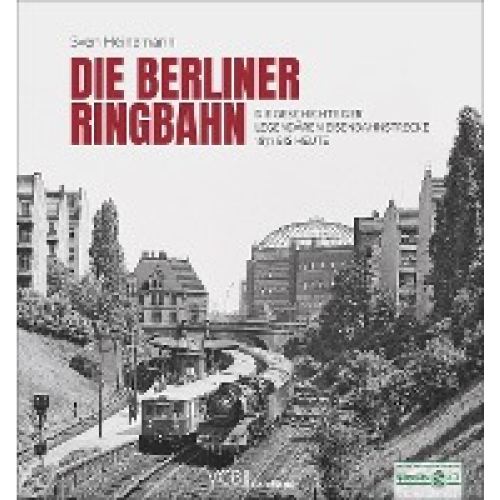 Heinemann, Sven: Die Berliner Ringbahn