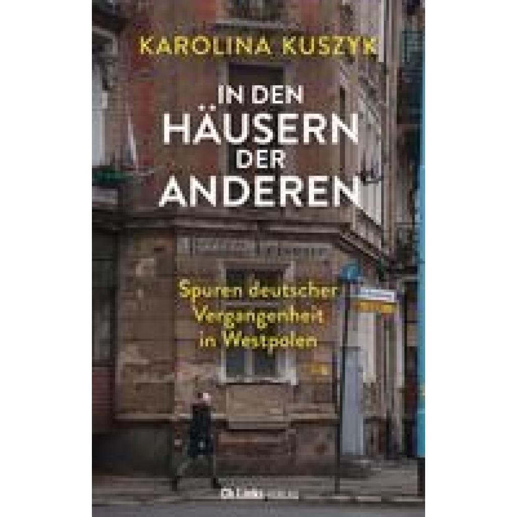 Kuszyk, Karolina: In den Häusern der anderen