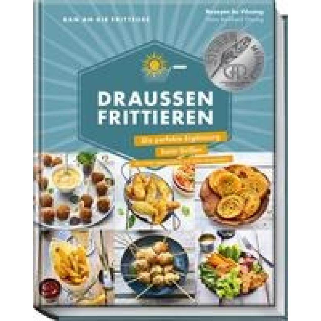 Vössing, Su: Ran an die Fritteuse - Draußen frittieren
