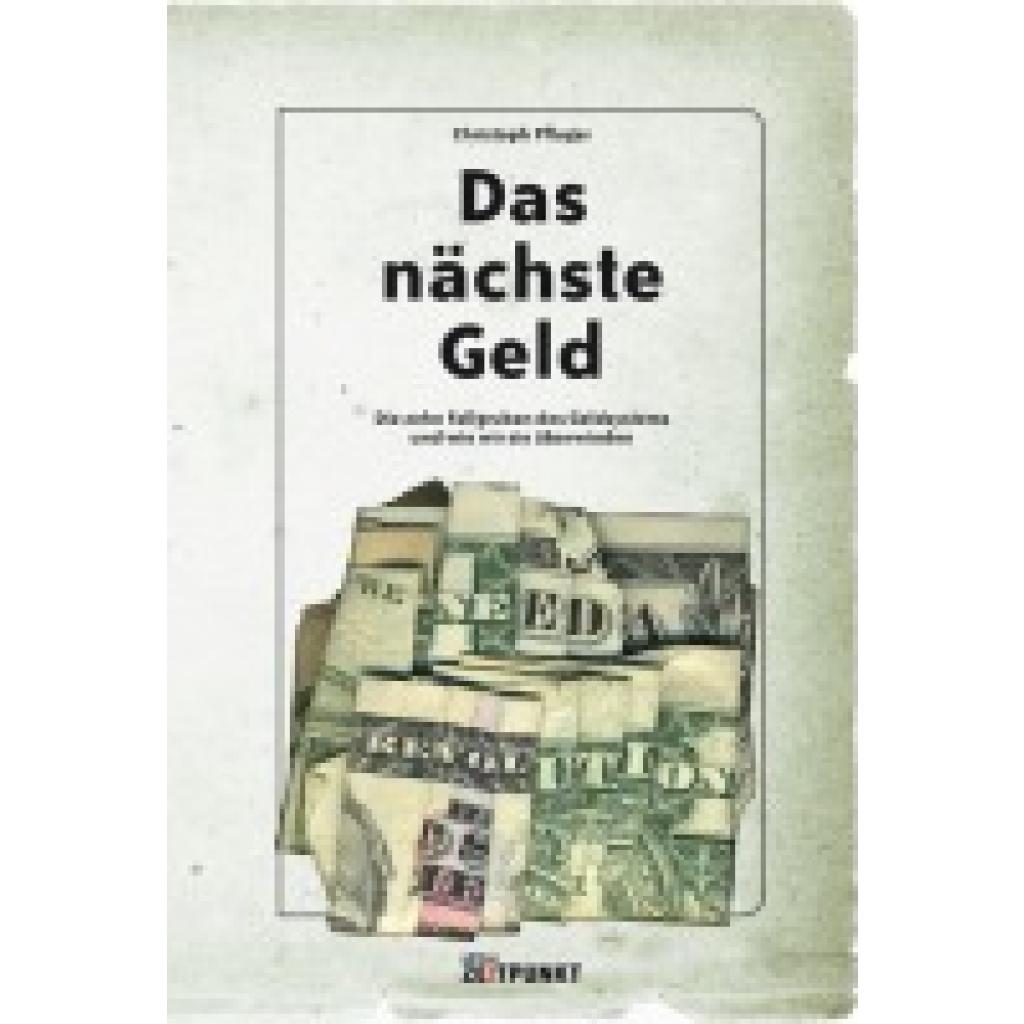 Pfluger, Christoph: Das nächste Geld