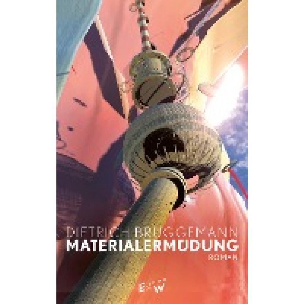 Brüggemann, Dietrich: Materialermüdung