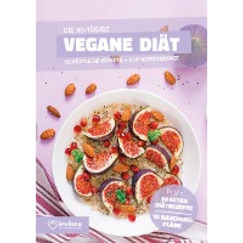 Kmiecik, Peter: Vegane Diät - Ernährungsplan zum Abnehmen für 30 Tage