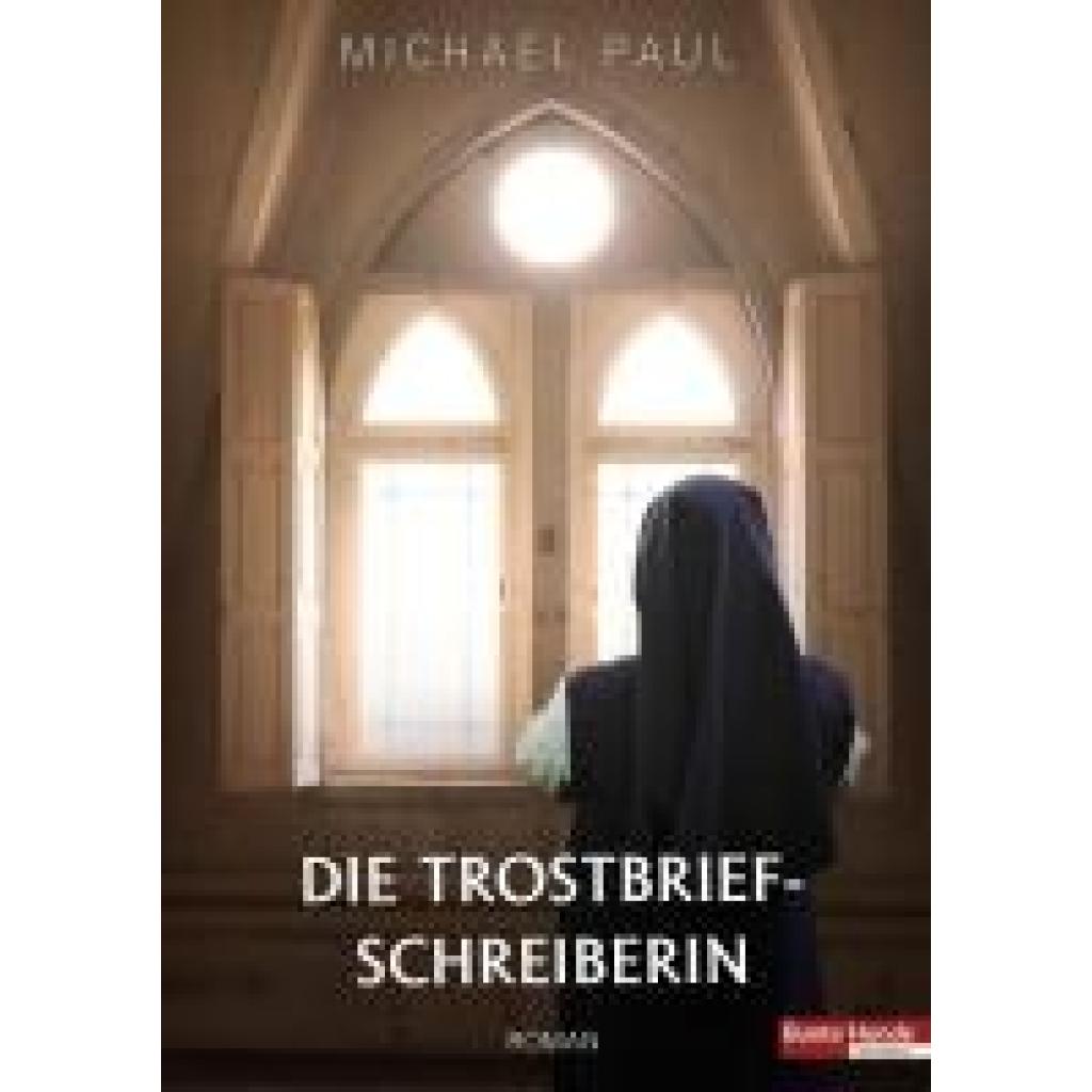 Paul, Michael: Die Trostbriefschreiberin