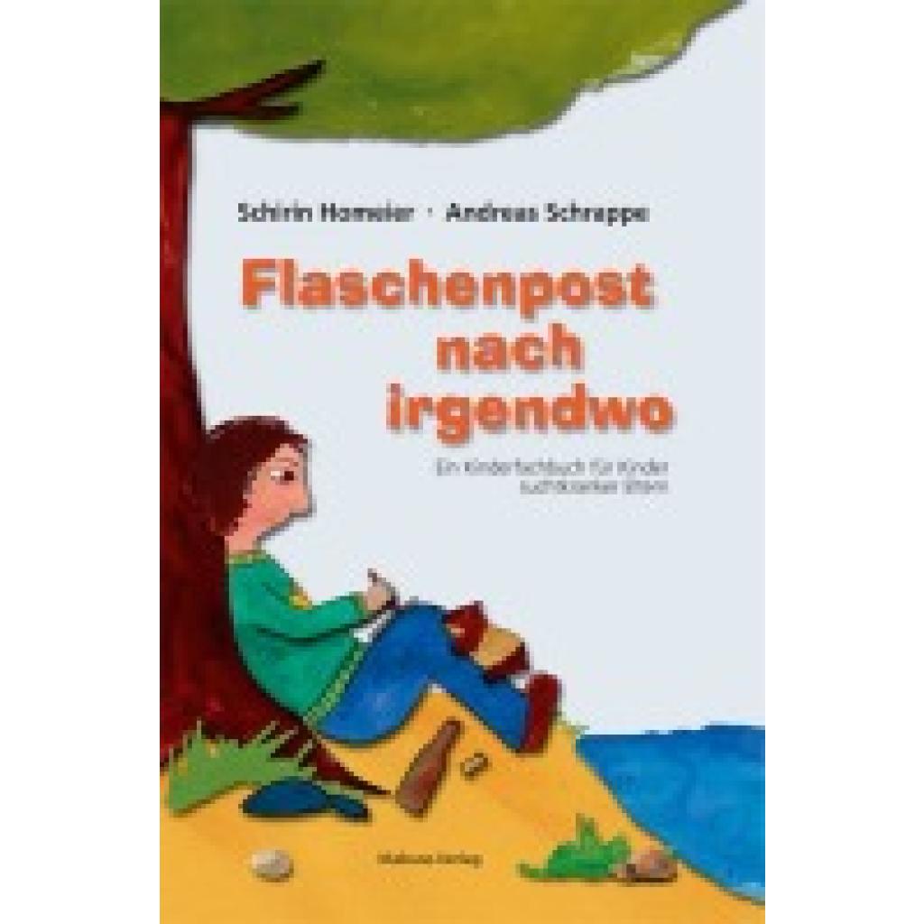 Homeier, Schirin: Flaschenpost nach irgendwo