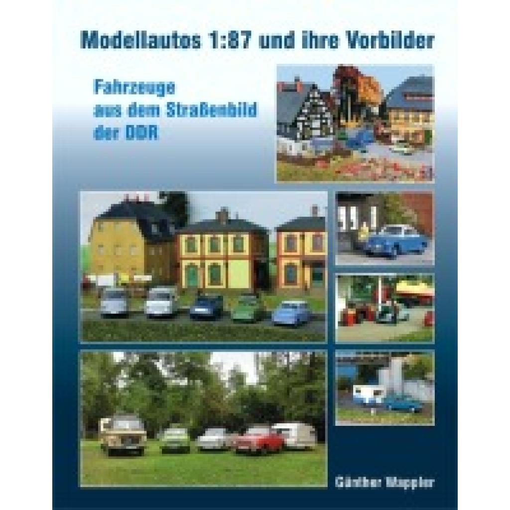 Wappler, Günther: Modellautos 1:87 und ihre Vorbilder