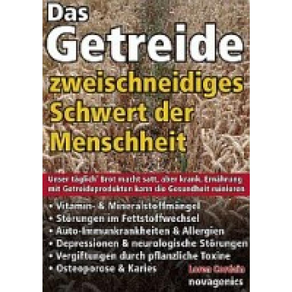 Cordain, Loren: Das Getreide - Zweischneidiges Schwert der Menschheit