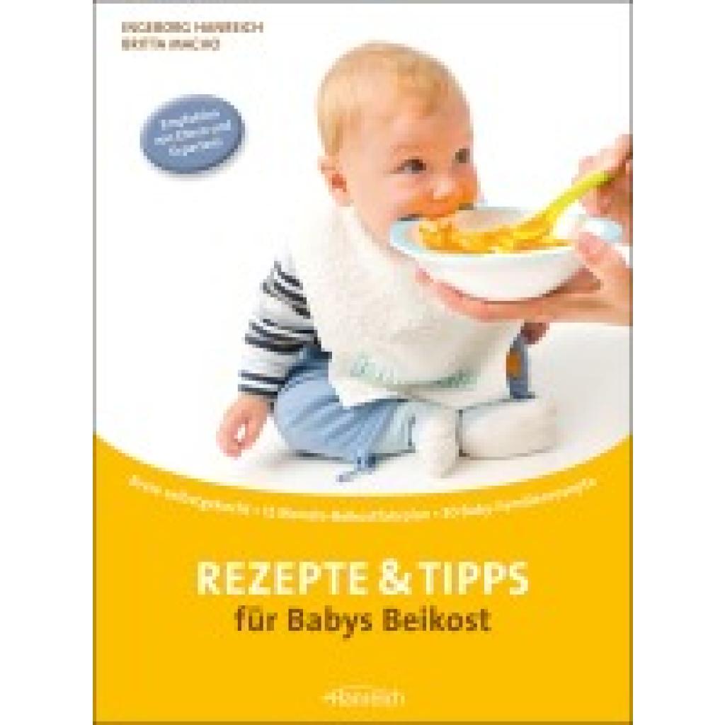 Hanreich, Ingeborg: Rezepte & Tipps für Babys Beikost