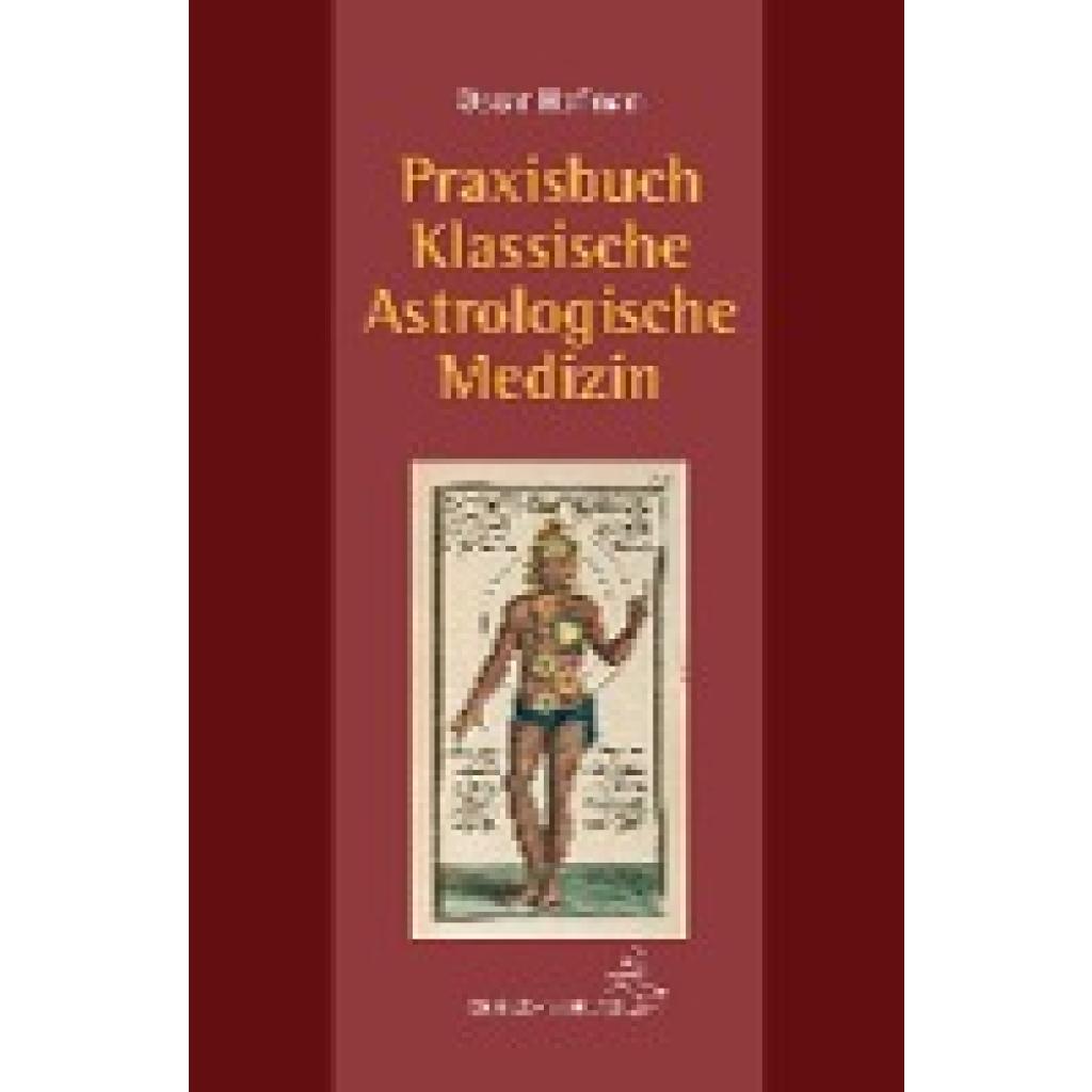 Hofman, Oscar: Praxisbuch klassische Astrologische Medizin
