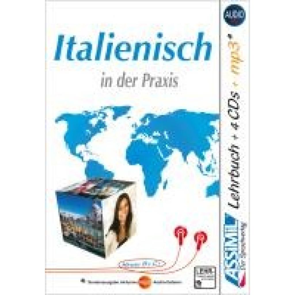 ASSiMiL Italienisch in der Praxis. Lehrbuch (Niveau B2-C1) + 4 Audio-CDs + 1 mp3-CD