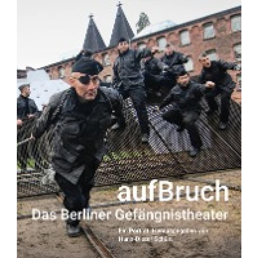 aufBruch - Das Berliner Gefängnistheater