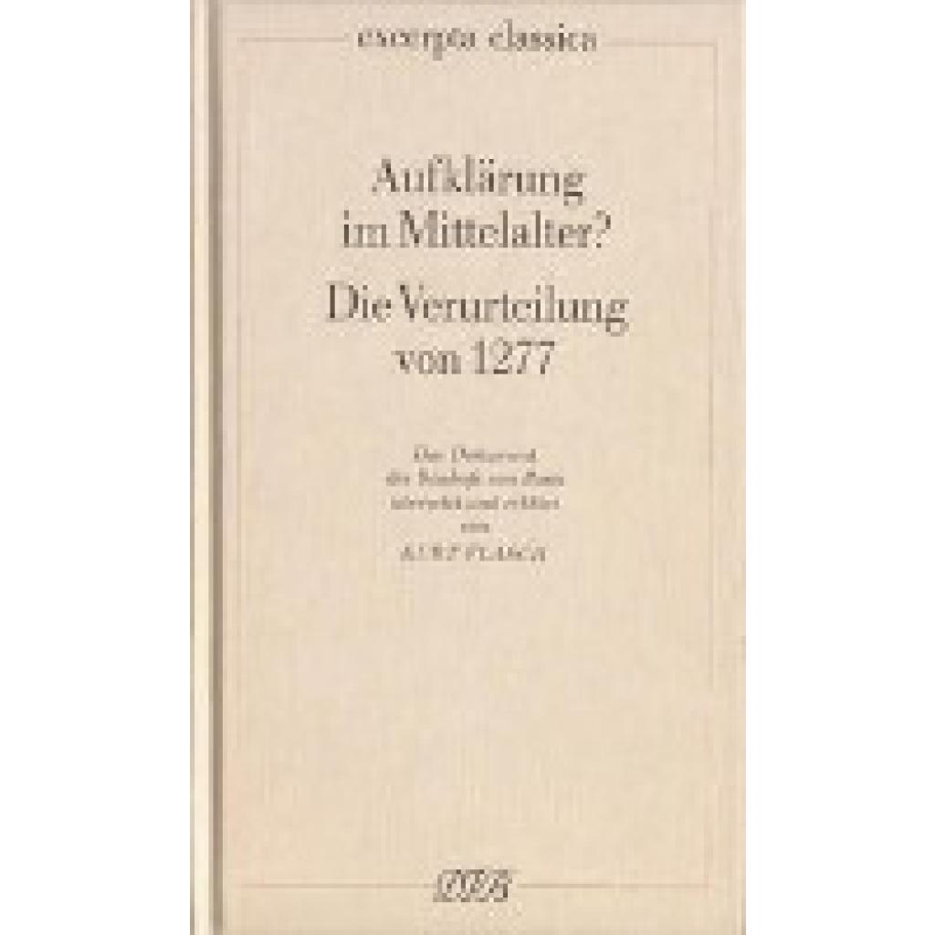Flasch, Kurt: Aufklärung im Mittelalter? Die Verurteilung von 1277
