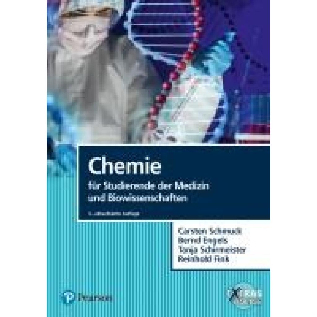 Schmuck, Carsten: Chemie für Studierende der Medizin und Biowissenschaften