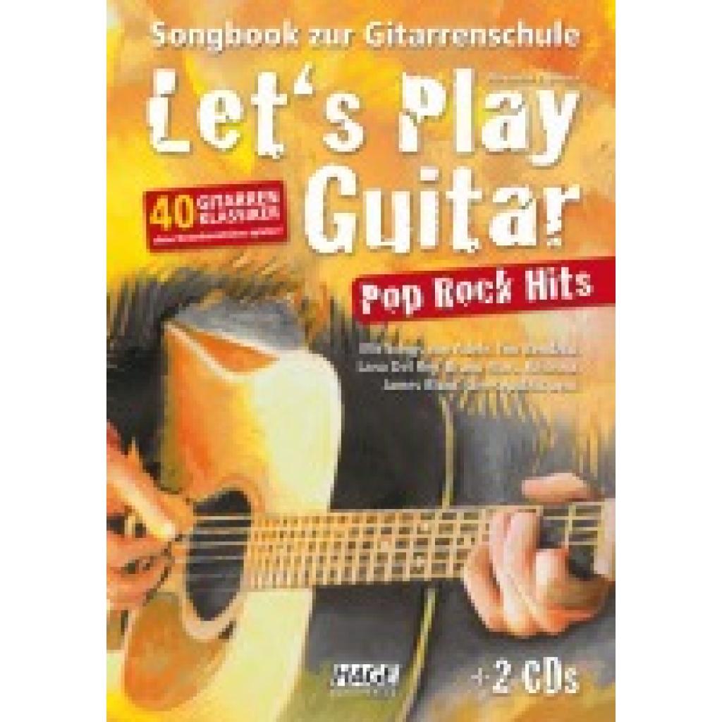 Espinosa, Alexander: Let's Play Guitar Pop Rock Hits + 2 CDs