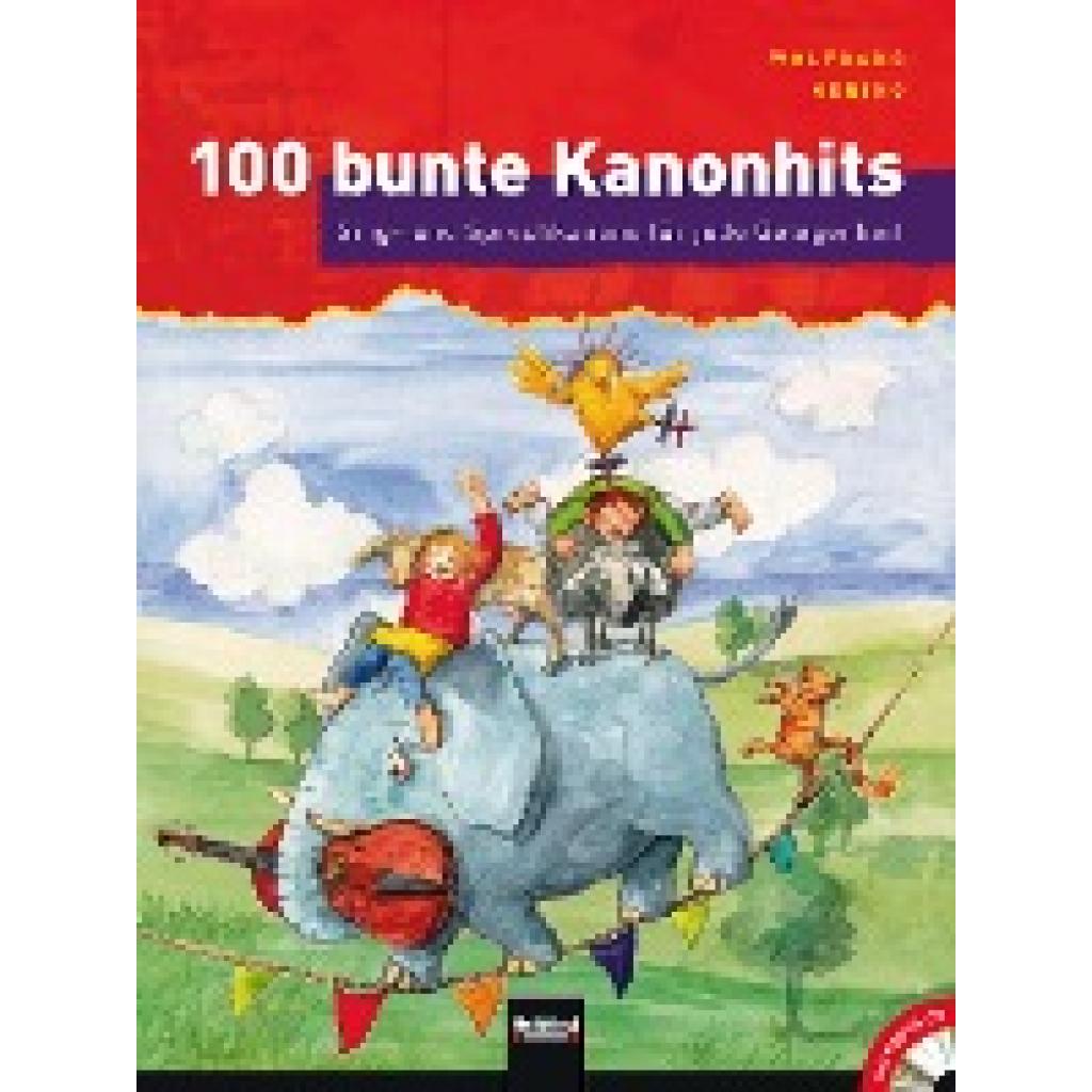 Hering, Wolfgang: 100 bunte Kanonhits. Paket (Buch und Audio-CDs)