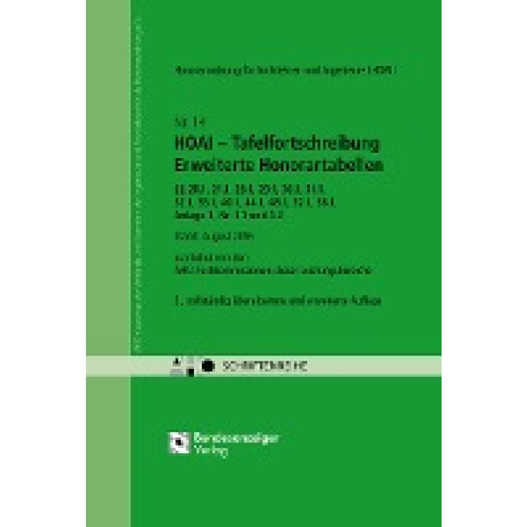 HOAI - Tafelfortschreibung Erweiterte Honorartabellen §§ 20.1, 21.1, 28.1, 29.1, 20.1, 32.1, 35.1, 40.1, 44.1, 48.1, 52.1, 56.1, Anlage 1, Nr 1.1 und 1.2