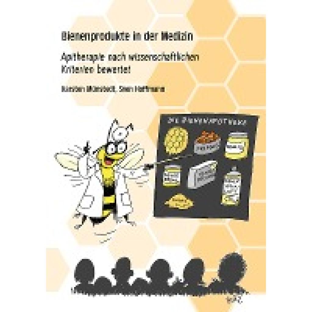 Münstedt, Karsten: Bienenprodukte in der Medizin