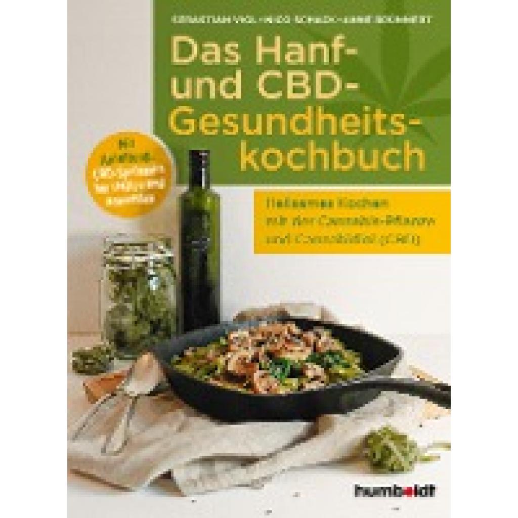 Vigl, Sebastian: Das Hanf- und CBD-Gesundheitskochbuch