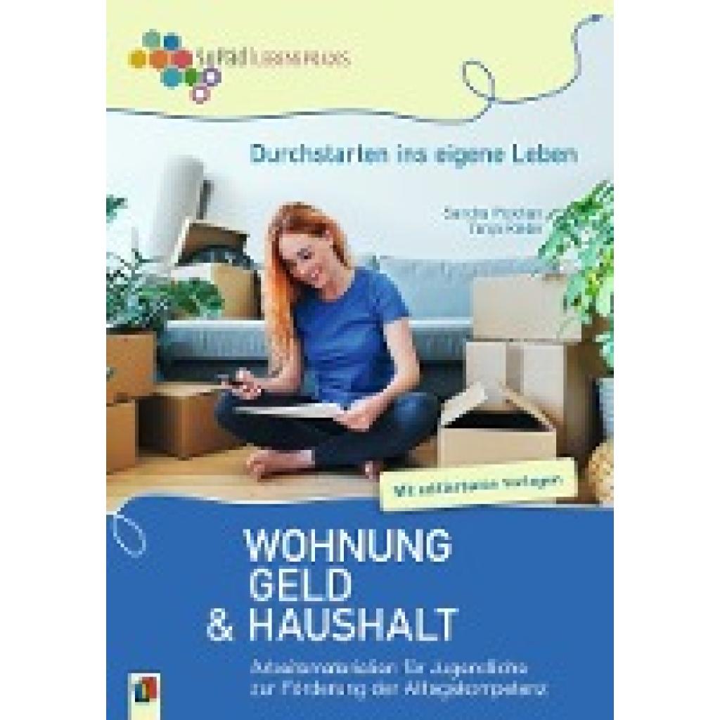 Riebe, Tanja: Durchstarten ins eigene Leben - Wohnung, Geld und Haushalt