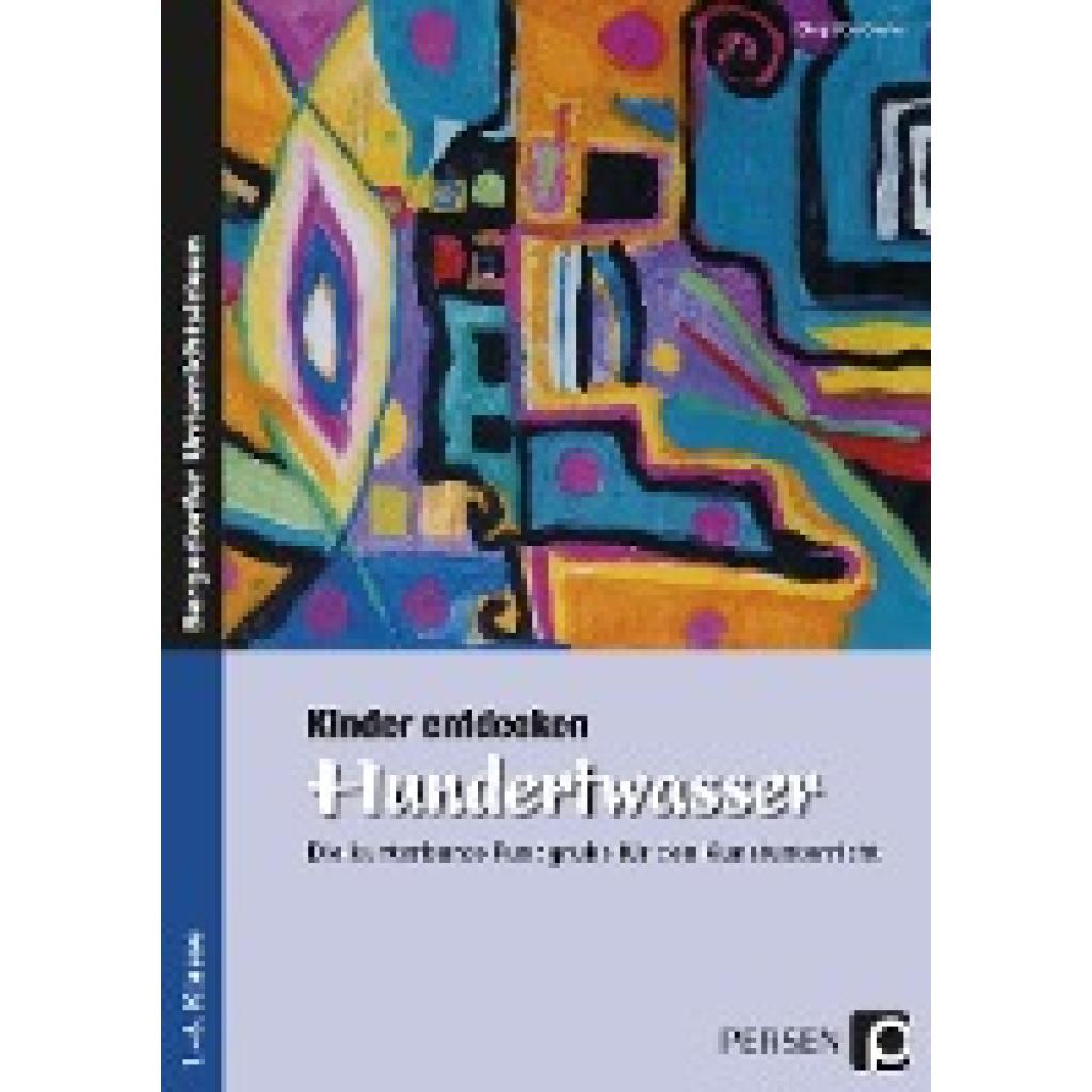 Coster, Birgit De: Kinder entdecken Hundertwasser