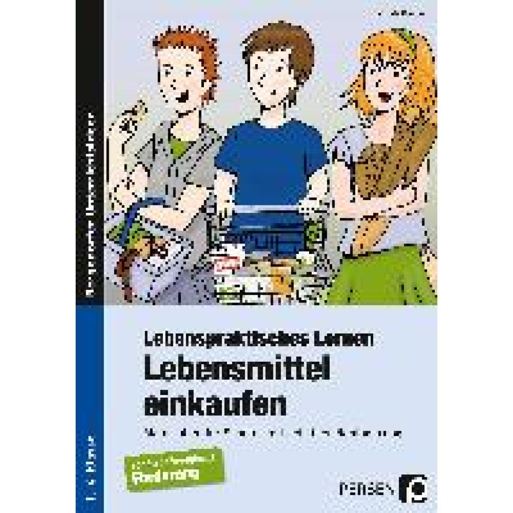 Kremer, Gabriele: Lebenspraktisches Lernen: Lebensmittel einkaufen