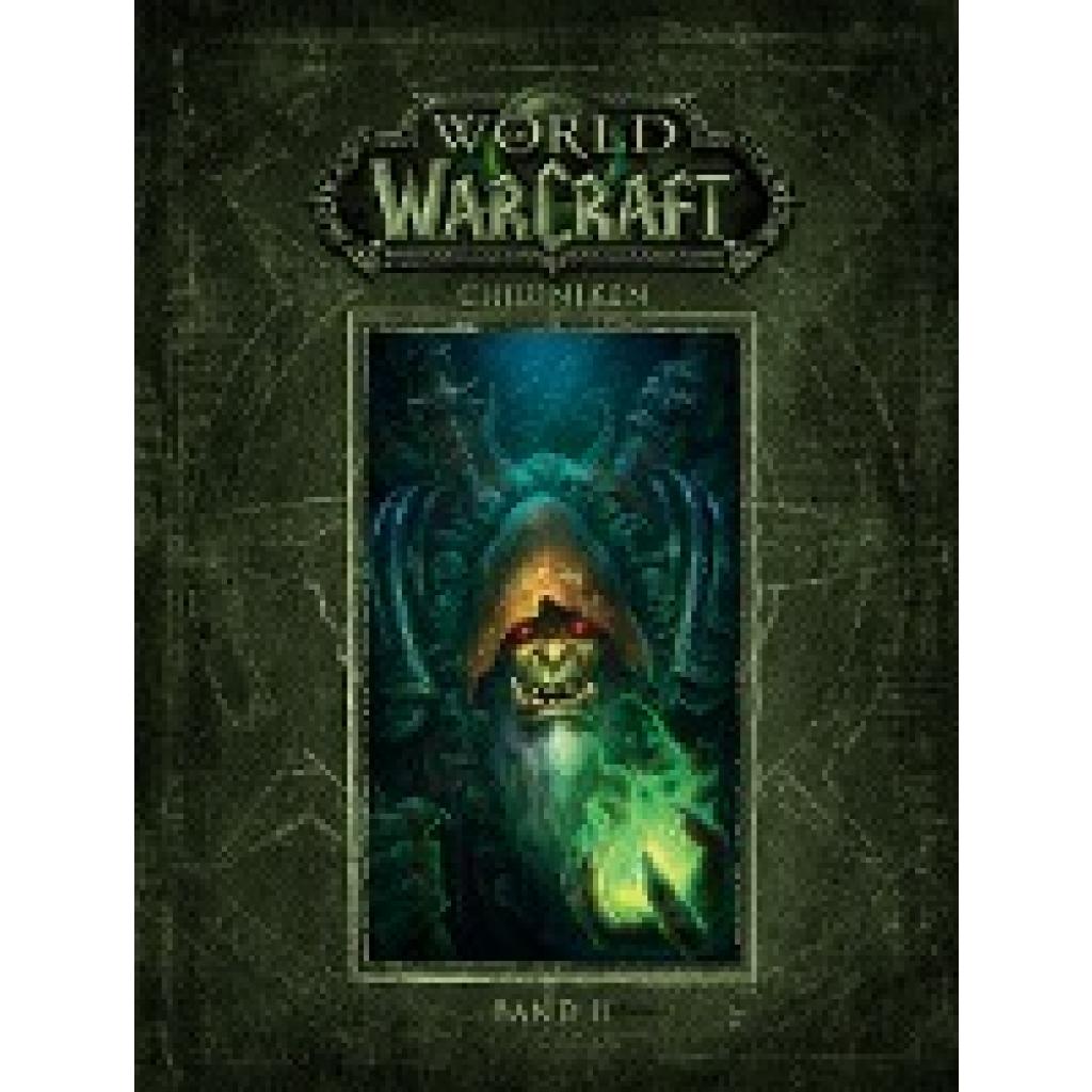 Blizzard Entertainment: World of Warcraft: Chroniken Band 2