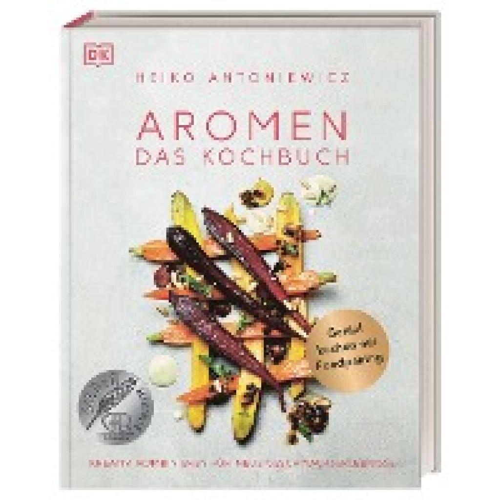 Antoniewicz, Heiko: Aromen - Das Kochbuch