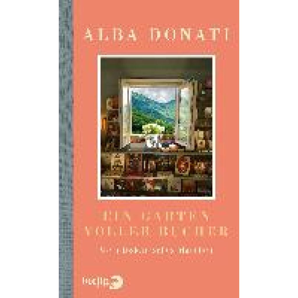 Donati, Alba: Ein Garten voller Bücher