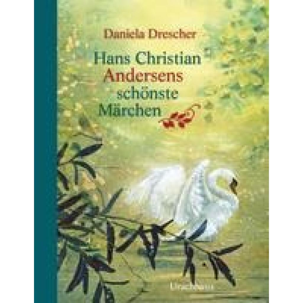 Andersen, Hans Christian: Hans Christian Andersens schönste Märchen