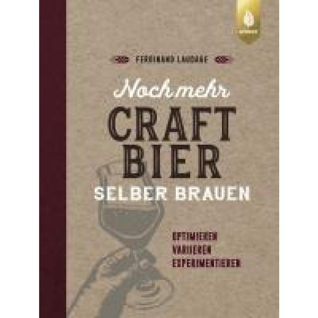 Laudage, Ferdinand: Noch mehr Craft-Bier selber brauen